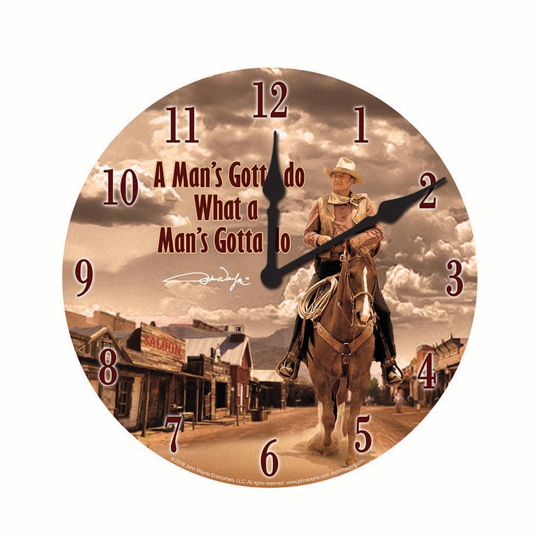 John Wayne Wall Clock - "Man Gotta Do" Design