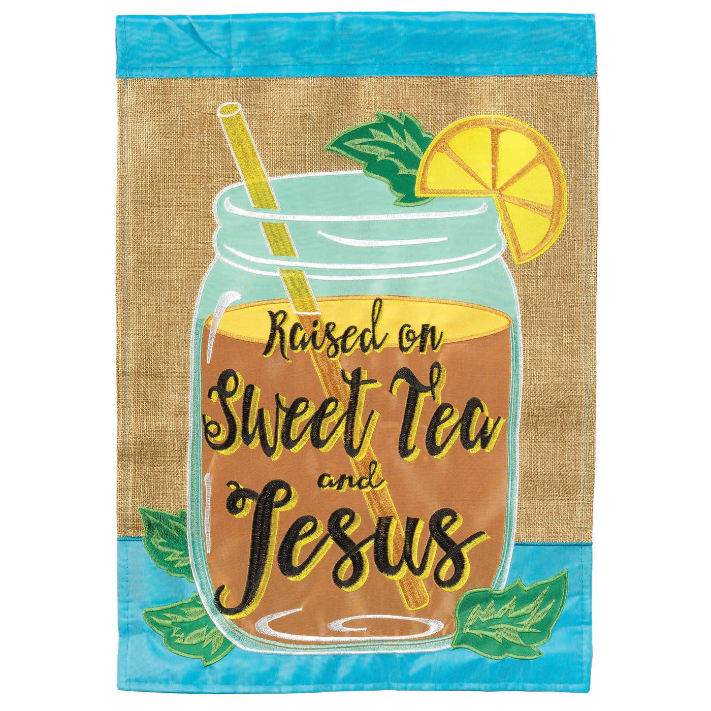 😲 RAISED ON SWEET TEA & JESUS BURLAP LARGE