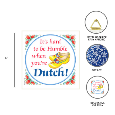 Decorative Wall Plaque Humble Dutch..